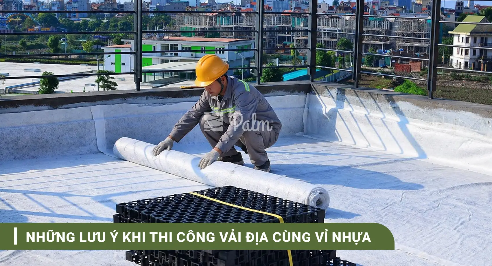 Tại Sao Vỉ Thoát Nước Luôn Phải Đi Kèm Vải Địa Kỹ Thuật?
