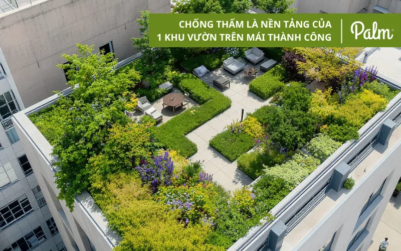 Hướng Dẫn A-Z Thi Công Vườn Trên Mái Đạt Tiêu Chuẩn Singapore