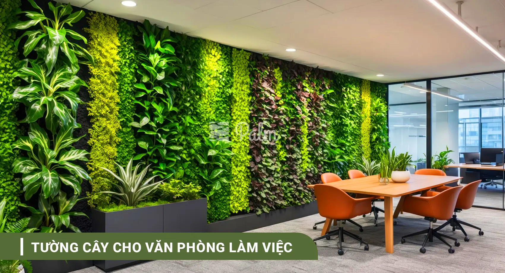 Tường Cây Xanh | A-Z về Lợi Ích, Cách Thi Công & 10+ Mẫu Đẹp Nhất